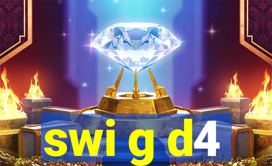 swi g d4